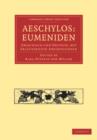 Aeschylos: Eumeniden : Griechisch und Deutsch, mit Erlauternden Abhandlungen - Book