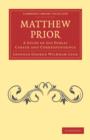 Matthew Prior : A Study of his Public Career and Correspondence - Book