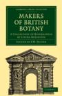 Makers of British Botany : A Collection of Biographies by Living Botanists - Book