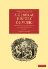 A General History of Music : From the Earliest Ages to the Present Period - Book