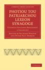 Photiou Tou Patriarchou Lexeon Synagoge 2 Volume Paperback Set : E Codice Galeano Descripsit - Book