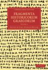 Fragmenta Historicorum Graecorum: Volume 4 - Book