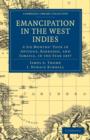 Emancipation in the West Indies : A Six Months' Tour in Antigua, Barbados, and Jamaica, in the Year 1837 - Book
