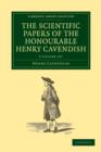 The Scientific Papers of the Honourable Henry Cavendish, F. R. S. 2 Volume Set - Book