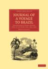 Journal of a Voyage to Brazil, and Residence There, During Part of the Years 1821, 1822, 1823 - Book