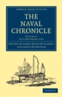 The Naval Chronicle: Volume 2, July-December 1799 : Containing a General and Biographical History of the Royal Navy of the United Kingdom with a Variety of Original Papers on Nautical Subjects - Book