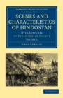 Scenes and Characteristics of Hindostan : With Sketches of Anglo-Indian Society - Book