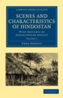 Scenes and Characteristics of Hindostan : With Sketches of Anglo-Indian Society - Book