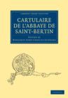 Cartulaire de l'Abbaye de Saint-Bertin - Book