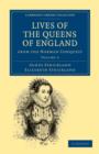 Lives of the Queens of England from the Norman Conquest - Book