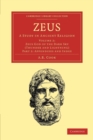 Zeus : A Study in Ancient Religion - Book