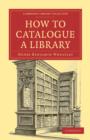 How to Catalogue a Library - Book