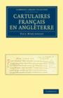 Cartulaires Francais en Angleterre - Book