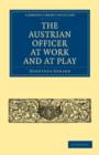The Austrian Officer at Work and at Play - Book
