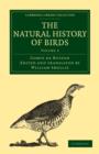 The Natural History of Birds : From the French of the Count de Buffon; Illustrated with Engravings, and a Preface, Notes, and Additions, by the Translator - Book