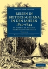 Reisen in Britisch-Guiana in den Jahren 1840–1844 : In Auftrag Sr. Majestat des Konigs von Preussen - Book