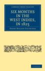 Six Months in the West Indies, in 1825 - Book