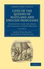 Lives of the Queens of Scotland and English Princesses : Connected with the Regal Succession of Great Britain - Book