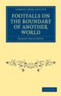 Footfalls on the Boundary of Another World - Book