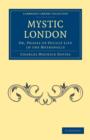 Mystic London : Or, Phases of Occult Life in the Metropolis - Book
