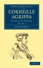 Corneille Agrippa : Sa Vie et ses Oeuvres - Book