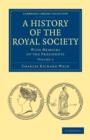 A History of the Royal Society : With Memoirs of the Presidents - Book