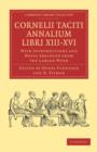 Cornelii Taciti Annalium Libri XIII-XVI : With Introductions and Notes Abridged from the Larger Work - Book