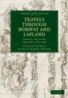 Travels through Norway and Lapland during the Years 1806, 1807, and 1808 - Book