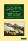 Travels in the Island of Iceland, during the Summer of the Year 1810 - Book