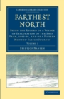 Farthest North : Being the Record of a Voyage of Exploration of the Ship Fram, 1893–96, and of a Fifteen Months' Sleigh Journey - Book