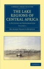 The Lake Regions of Central Africa : A Picture of Exploration - Book