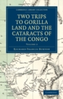 Two Trips to Gorilla Land and the Cataracts of the Congo - Book