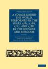 A Voyage round the World, Performed in the Years 1785, 1786, 1787, and 1788, by the Boussole and Astrolabe - Book