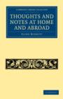 Thoughts and Notes at Home and Abroad - Book