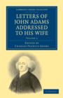 Letters of John Adams Addressed to his Wife - Book