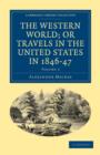 The Western World; or, Travels in the United States in 1846-47 - Book