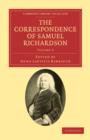 The Correspondence of Samuel Richardson : Author of Pamela, Clarissa, and Sir Charles Grandison - Book