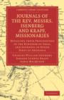 Journals of the Rev. Messrs Isenberg and Krapf, Missionaries of the Church Missionary Society : Detailing their Proceedings in the Kingdom of Shoa, and Journeys in Other Parts of Abyssinia, in the Yea - Book