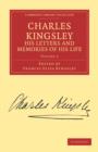 Charles Kingsley, his Letters and Memories of his Life - Book