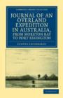 Journal of an Overland Expedition in Australia, from Moreton Bay to Port Essington : A Distance of Upwards of 3000 Miles, during the Years 1844-1845 - Book