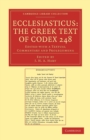 Ecclesiasticus: The Greek Text of Codex 248 : Edited with a Textual Commentary and Prolegomena - Book