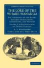 The Lore of the Whare-wananga - Book