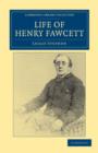 Life of Henry Fawcett - Book