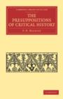 The Presuppositions of Critical History - Book