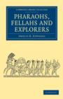Pharaohs, Fellahs and Explorers - Book