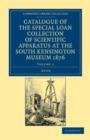 Catalogue of the Special Loan Collection of Scientific Apparatus at the South Kensington Museum 1876 - Book
