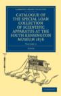 Catalogue of the Special Loan Collection of Scientific Apparatus at the South Kensington Museum 1876 - Book