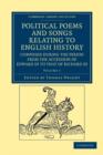 Political Poems and Songs Relating to English History, Composed during the Period from the Accession of Edward III to that of Richard III - Book