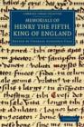 Memorials of Henry the Fifth, King of England - Book