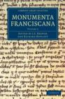 Monumenta Franciscana - Book